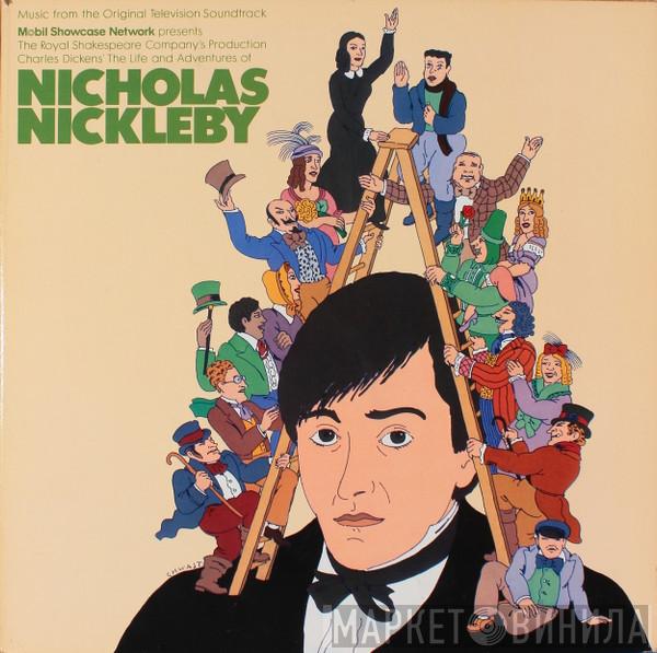  Stephen Oliver  - The Life And Adventures Of Nicholas Nickleby (Original Television Soundtrack)