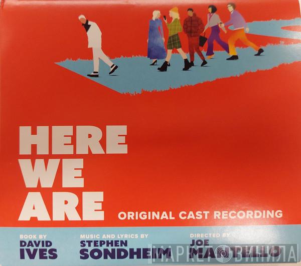 Stephen Sondheim, Joe Mantello - Here We Are