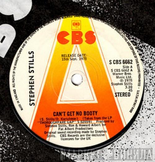 Stephen Stills - Can't Get No Booty