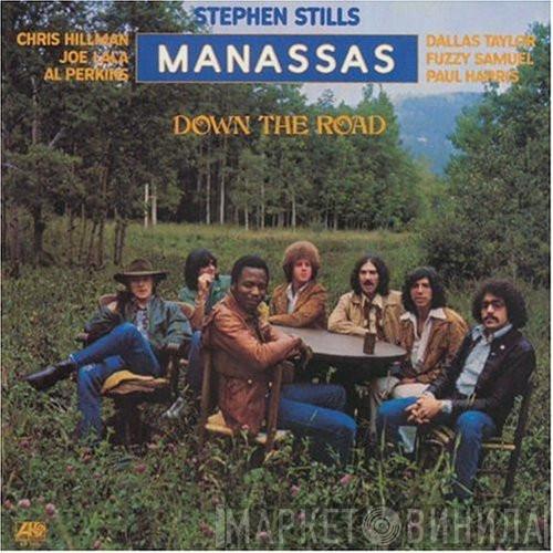 , Stephen Stills  Manassas  - Down The Road