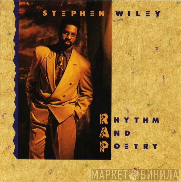 Stephen Wiley - Rhythm And Poetry