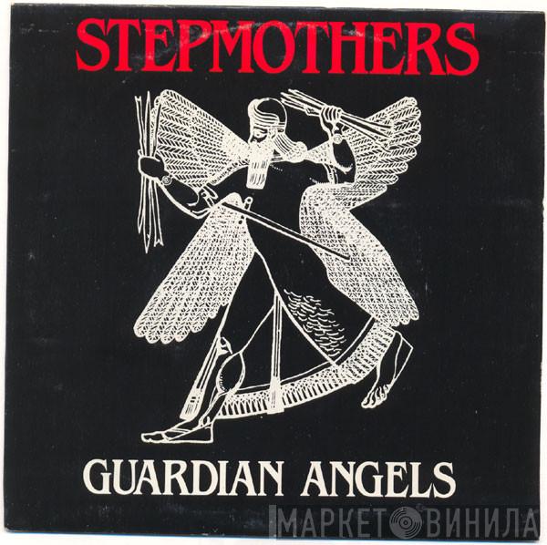 Stepmothers - Guardian Angels