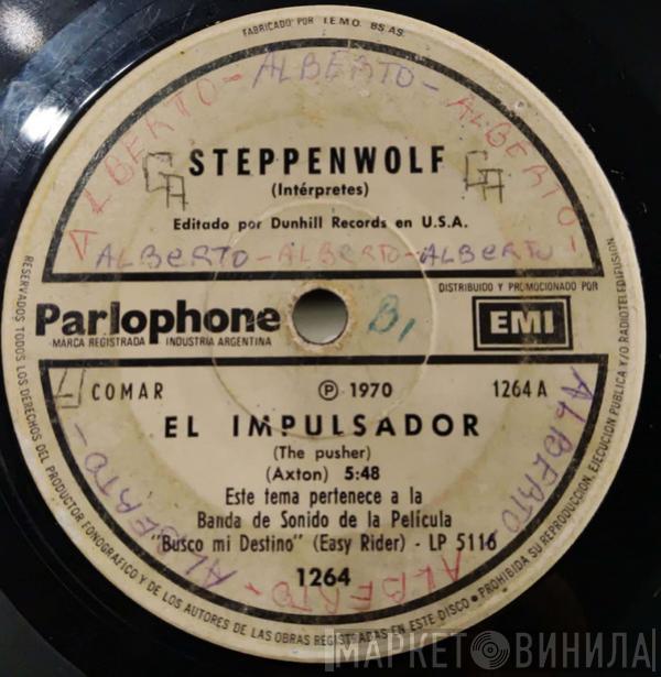  Steppenwolf  - El Impulsador = The Pusher / Nacido Para Ser Salvaje = Born To Be Wild