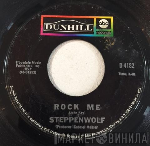Steppenwolf  - Rock Me / Jupiter Child