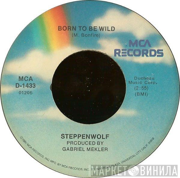 Steppenwolf - Born To Be Wild / Magic Carpet Ride