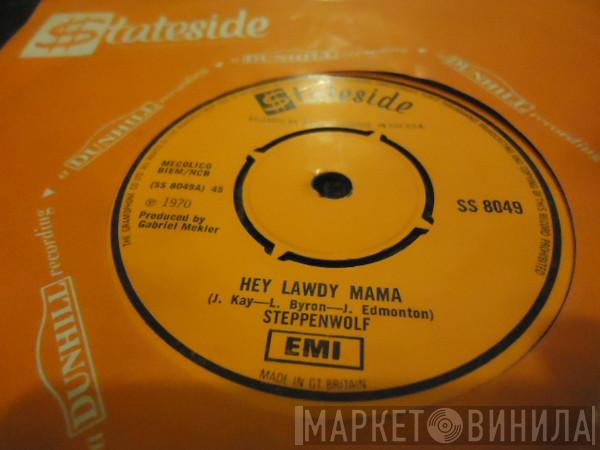 Steppenwolf - Hey Lawdy Mama