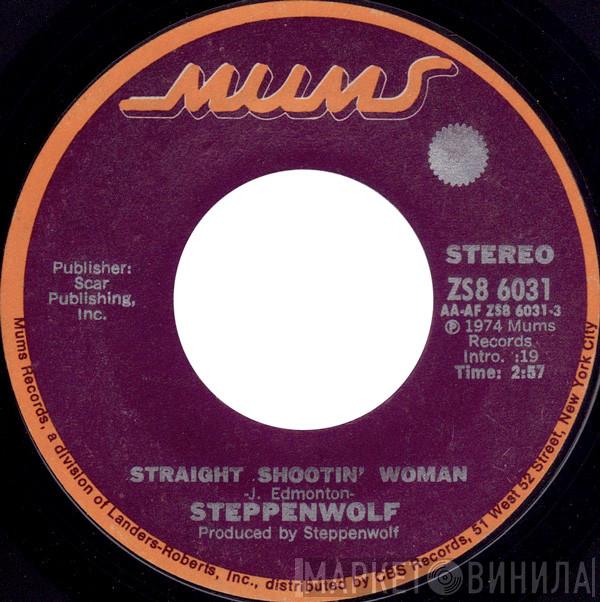 Steppenwolf - Straight Shootin' Woman