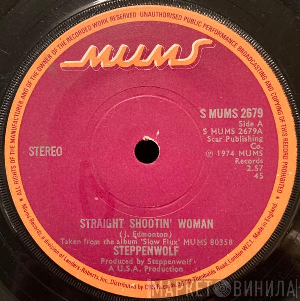 Steppenwolf - Straight Shootin' Woman