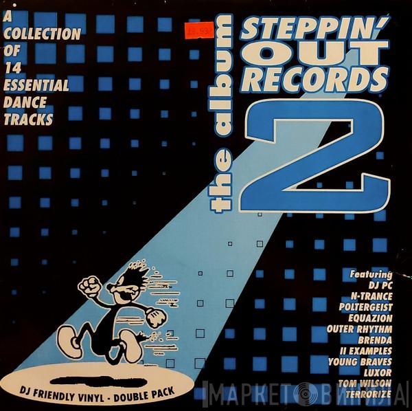  - Steppin' Out Records The Album 2