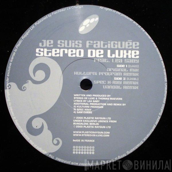 Stereo De Luxe - Je Suis Fatiguée