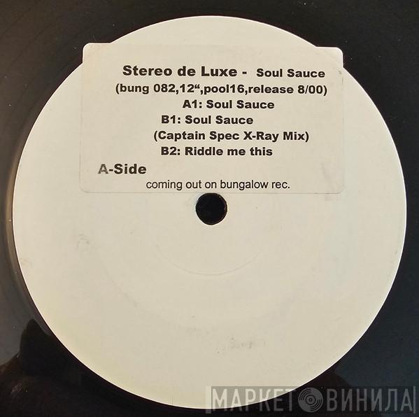Stereo De Luxe - Soul Sauce