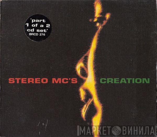 Stereo MC's - Creation