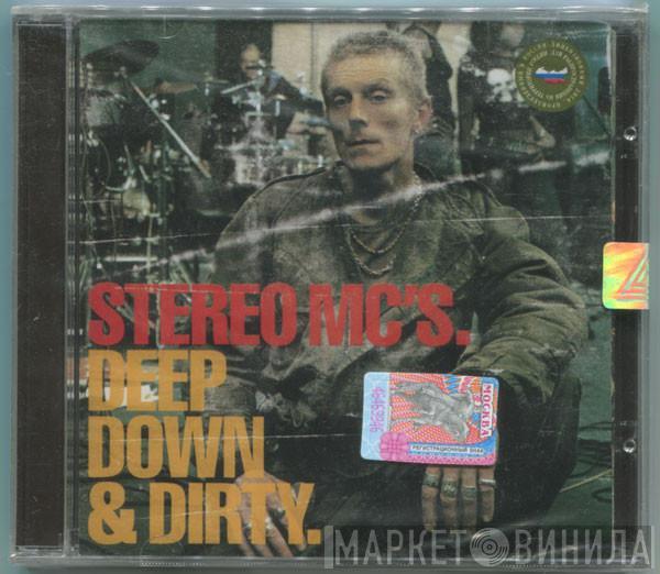  Stereo MC's  - Deep Down & Dirty.