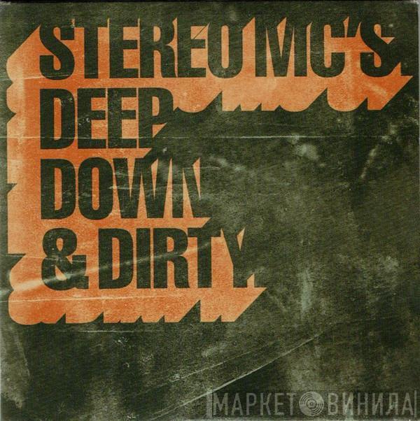  Stereo MC's  - Deep Down & Dirty