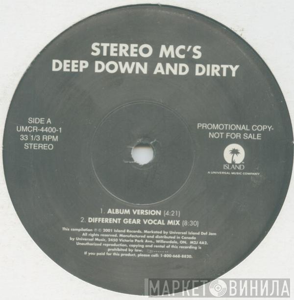  Stereo MC's  - Deep Down & Dirty