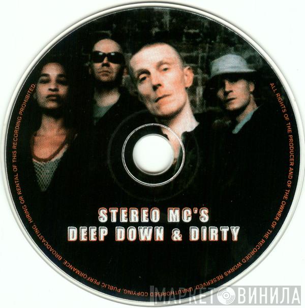  Stereo MC's  - Deep Down & Dirty.
