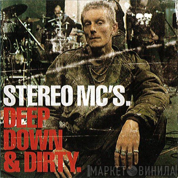 Stereo MC's - Deep Down & Dirty