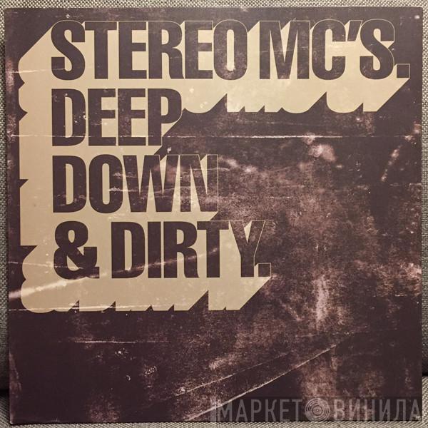 Stereo MC's - Deep Down & Dirty