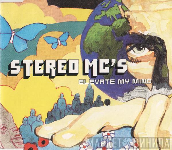  Stereo MC's  - Elevate My Mind