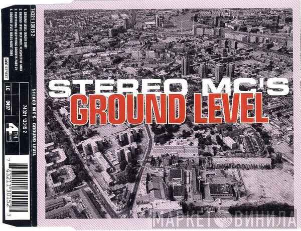  Stereo MC's  - Ground Level