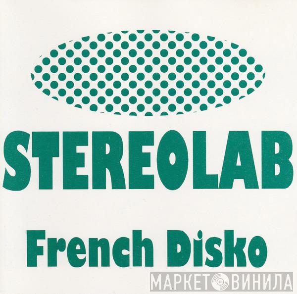 Stereolab - French Disko