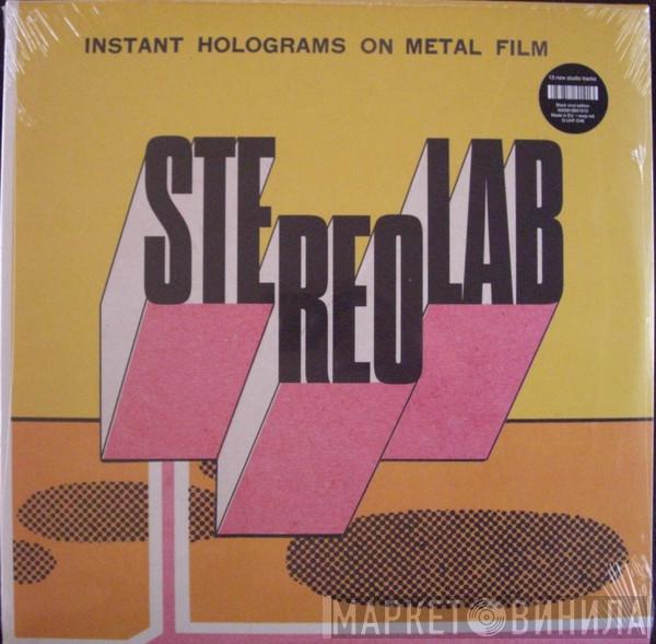 Stereolab - Instant Holograms On Metal Film
