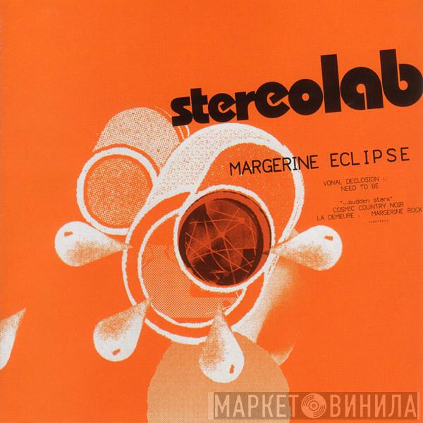  Stereolab  - Margerine Eclipse