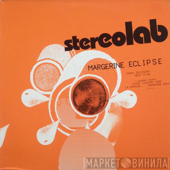  Stereolab  - Margerine Eclipse