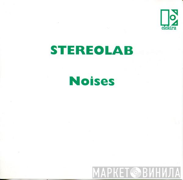 Stereolab - Noises