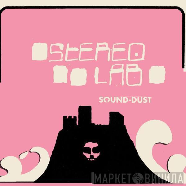 Stereolab - Sound-Dust