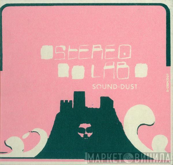  Stereolab  - Sound-Dust