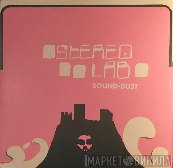  Stereolab  - Sound-Dust