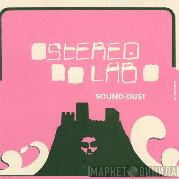  Stereolab  - Sound-Dust