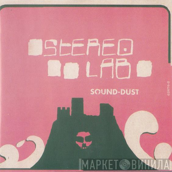  Stereolab  - Sound-Dust
