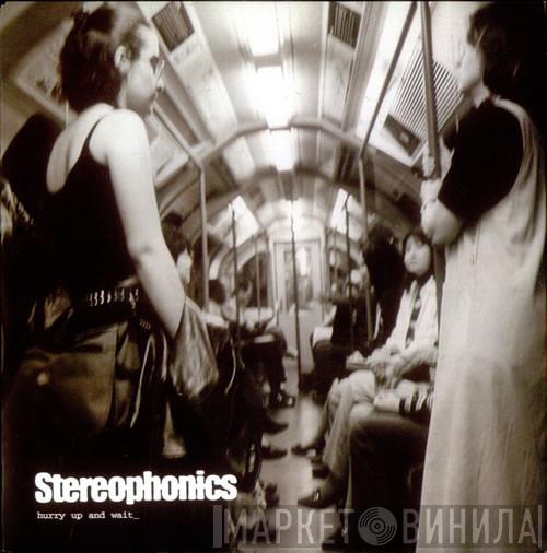  Stereophonics  - Hurry Up And Wait
