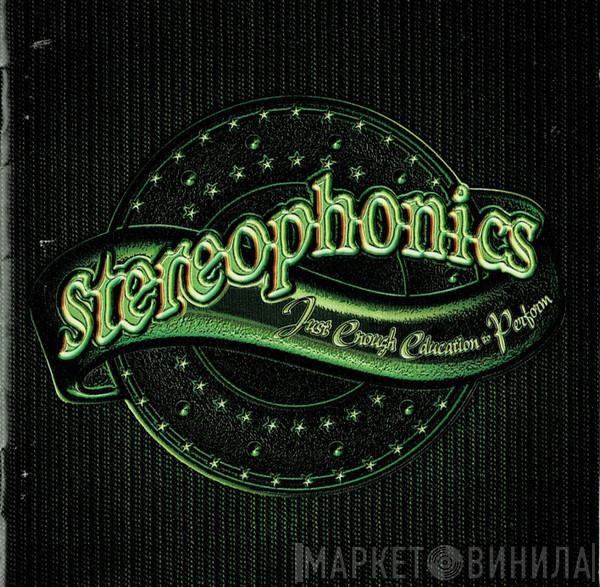 Stereophonics  - Just Enough Education To Perform