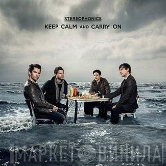  Stereophonics  - Keep Calm And Carry On