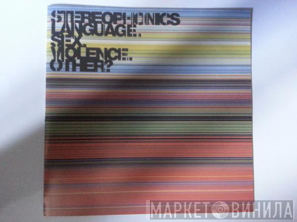  Stereophonics  - Language. Sex. Violence. Other?