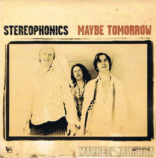  Stereophonics  - Maybe Tomorrow