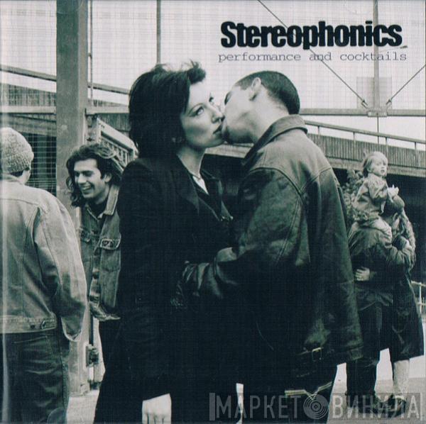  Stereophonics  - Performance And Cocktails