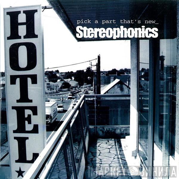 Stereophonics - Pick A Part That's New