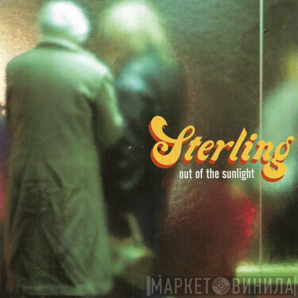  Sterling   - Out Of The Sunlight