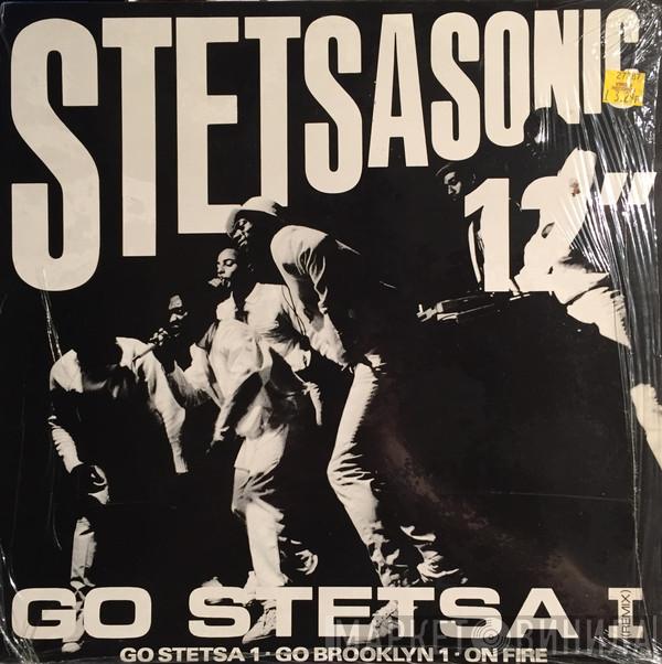  Stetsasonic  - Go Stetsa I (Remix) / Go Stetsa 1 • Go Brooklyn 1 • On Fire
