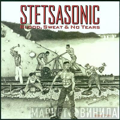  Stetsasonic  - Blood, Sweat & No Tears