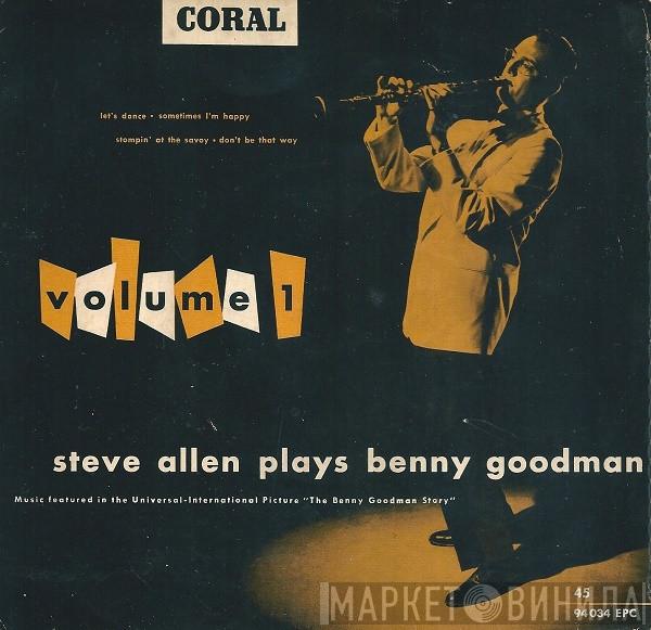  Steve Allen   - Steve Allen Plays Benny Goodman Vol. 1