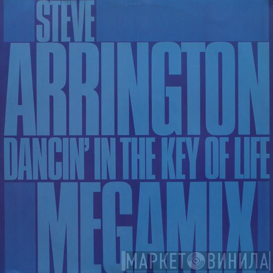 Steve Arrington - Dancin' In The Key Of Life (Megamix)