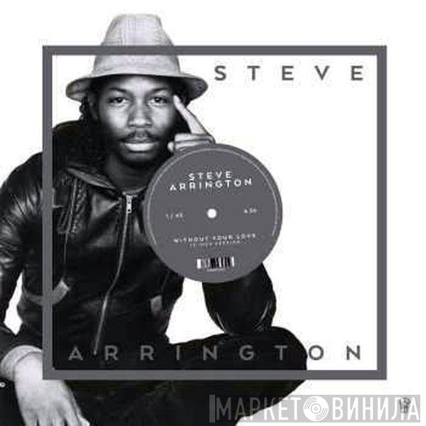 Steve Arrington - Without Your Love