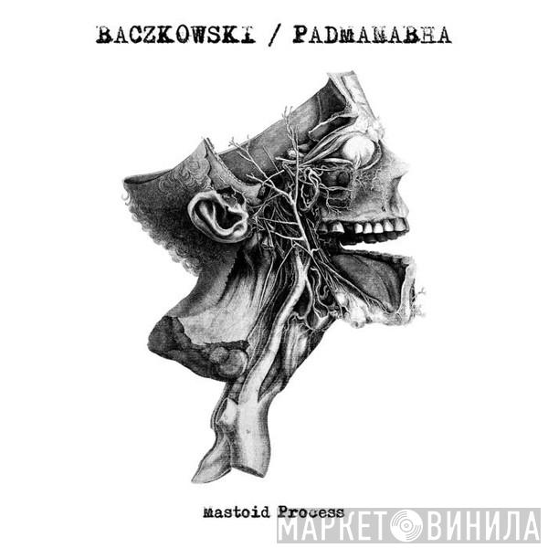 Steve Baczkowski, Ravi Padmanabha - Mastoid Process