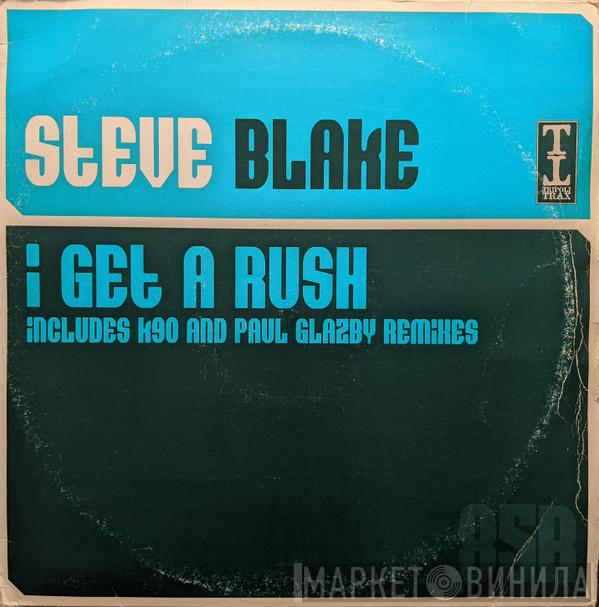 Steve Blake - I Get A Rush