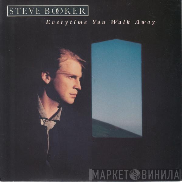 Steve Booker - Everytime You Walk Away